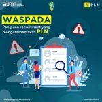 Informasi Lowongan Kerja Resmi PLN Hanya Melalui rekrutmen@pln.co.id