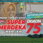 UPDATE: 63 Ribu Lebih UMKM dan IKM Manfaatkan Diskon Tambah Daya Listrik “Super Merdeka”