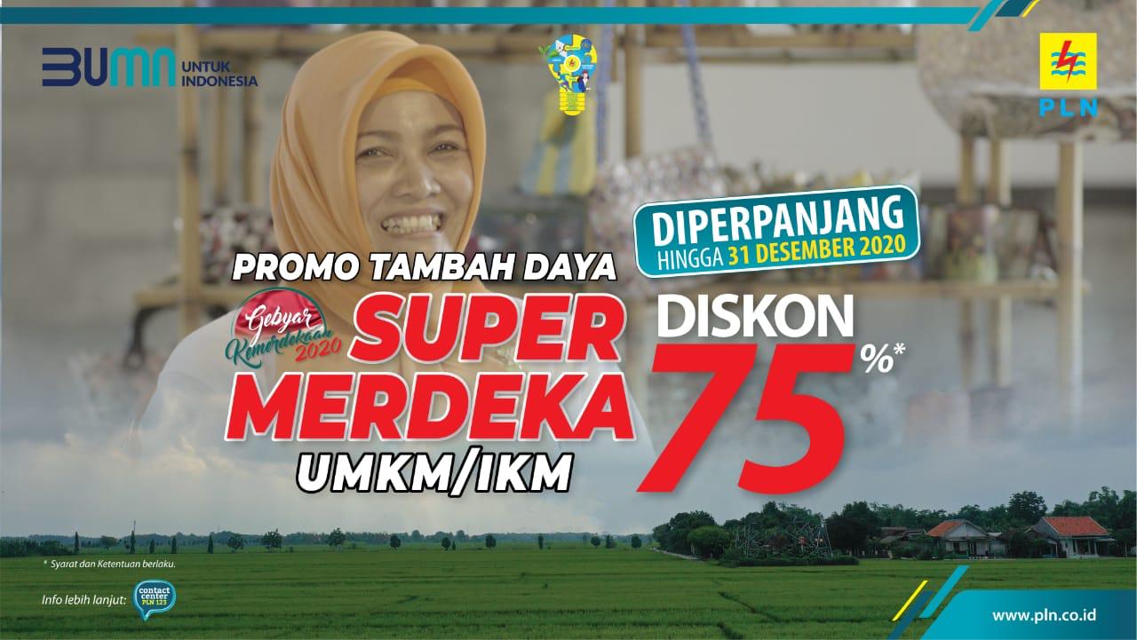 UPDATE: 63 Ribu Lebih UMKM dan IKM Manfaatkan Diskon Tambah Daya Listrik “Super Merdeka”