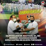 Kajati Kalbar Dr. Masyhudi : Kejuaraan KKI Kota Pontianak untuk Bina Atlet  Berkualitas 