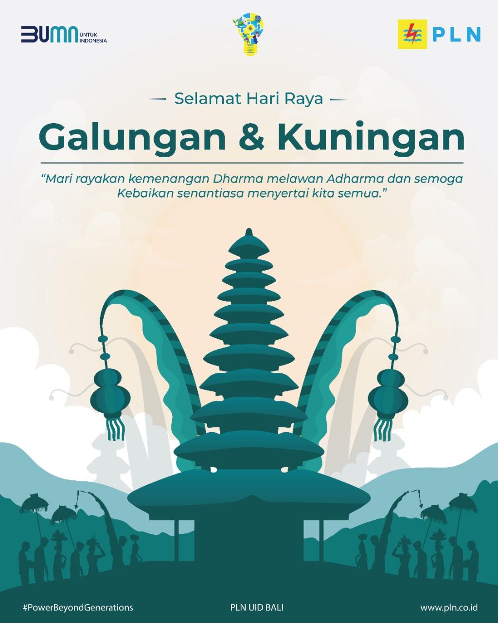 PT PLN (Persero) UID Bali Mengucapkan Selamat Hari Raya Galungan dan Kuningan , 8 & 18 Juni 2022
