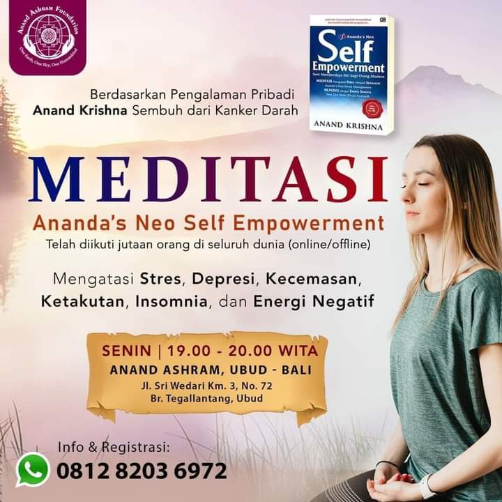 Meditasi Ananda’s Neo Self Empowerment DI ANAND ASHRAM UBUD Raih Kesehatan Holistik Selagi Muda