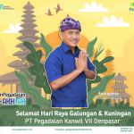 Segenap Pimpinan dan Staff PT Pegadaian Kanwil VII  Denpasar-Bali  Mengucapkan Selamat Hari Raya Galungan dan Kuningan