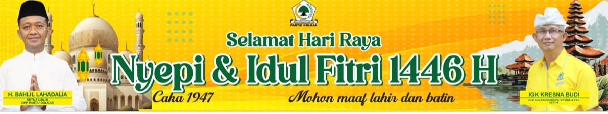 IGK Kresnabudi Budi Ketua DPD Golkar Kab.Buleleng  Mengucapkan Selamat Hari Raya Nyepi Caka 1946 & Idul Fitri 1446 H.