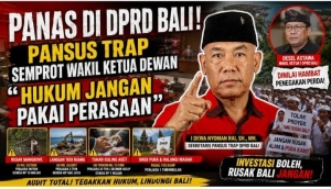 Panas  Di  DPRD Bali! Pansus  TRAP Tegas : Hukum  Jangan  Pakai  Perasaan