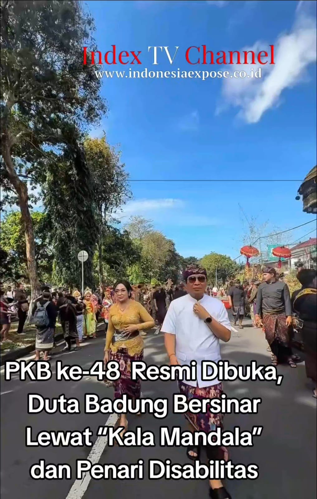 PKB XLVIII Resmi Dibuka, Duta Badung Bersinar Lewat “Kala Mandala” dan Penari Disabilitas