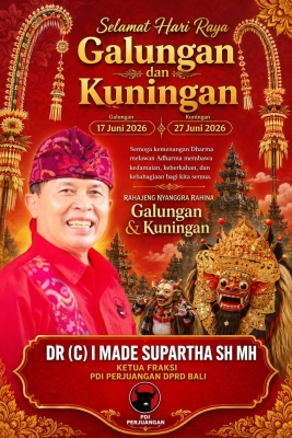 Dr.(c) I Made Supartha, S.H., M.H., Ketua Fraksi PDIP DPRD Bali Ajak Masyarakat Maknai Galungan dan Kuningan sebagai Kemenangan Dharma di Era Modern