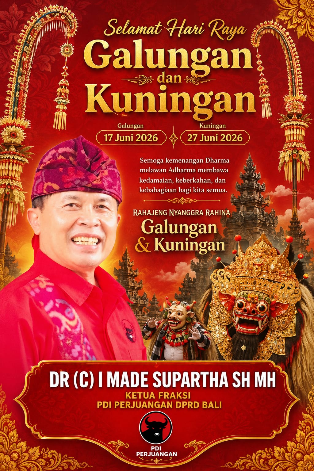 Dr.(c) I Made Supartha, S.H., M.H., Ketua Fraksi PDIP DPRD Bali Ajak Masyarakat Maknai Galungan dan Kuningan sebagai Kemenangan Dharma di Era Modern