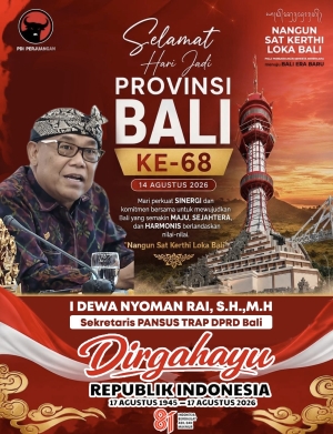 I Dewa Nyoman Rai, S.H.,M.H : Hari Jadi ke-68 Provinsi Bali Jangan  Di  Seremoni,  Pembangunan  Wajib  Berpihak  Pada  Masa  Depan  Bali