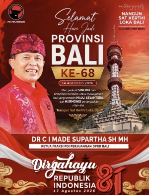 Hari   Jadi  Ke-68 Provinsi  Bali : Suci  Lascarya  Nusa  Wijaya, Momentum  Menjaga  Alam  Bali