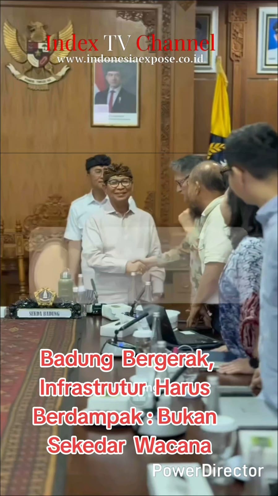 Badung  Bergerak, Infrastrutur  Harus  Berdampak : Bukan   Sekedar  Wacana