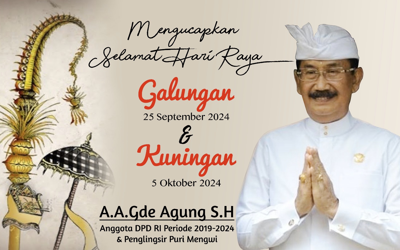 A.A.Gde  Agung  S.H  Anggota DPD RI  Periode 2019-2024 & Penglingsir  Puri  Mengwi 