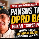 Prof. Dr. Ir. Putu Rumawan Salain, M.Si,  : Jangan Jadikan Pansus TRAP Single Fighter