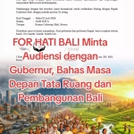 FOR HATI BALI Minta Audiensi dengan Gubernur, Bahas Masa Depan Tata Ruang dan Pembangunan Bali