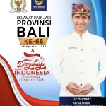 Hari Jadi Ke-68 Bali — DR. SOMVIR: Lupakan  Perbedaan, Bersatu Bangun  Bali  Dengan  Cinta  Kasih 